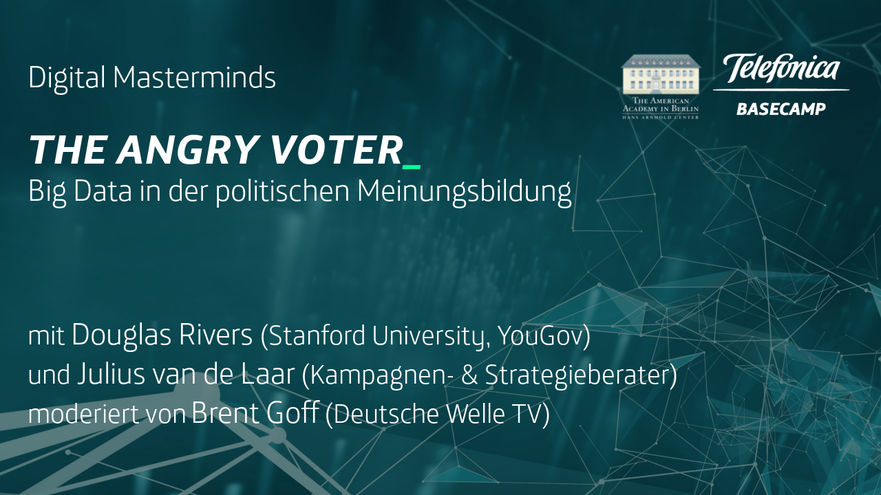 Digital Masterminds: The Angry Voter. Big Data in der politischen Meinungsbildung.